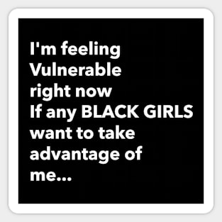 I Love Black Girls Funny Vulnerable RN Sticker